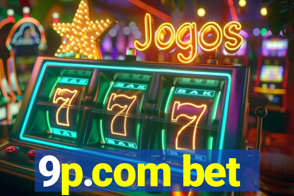 9p.com bet